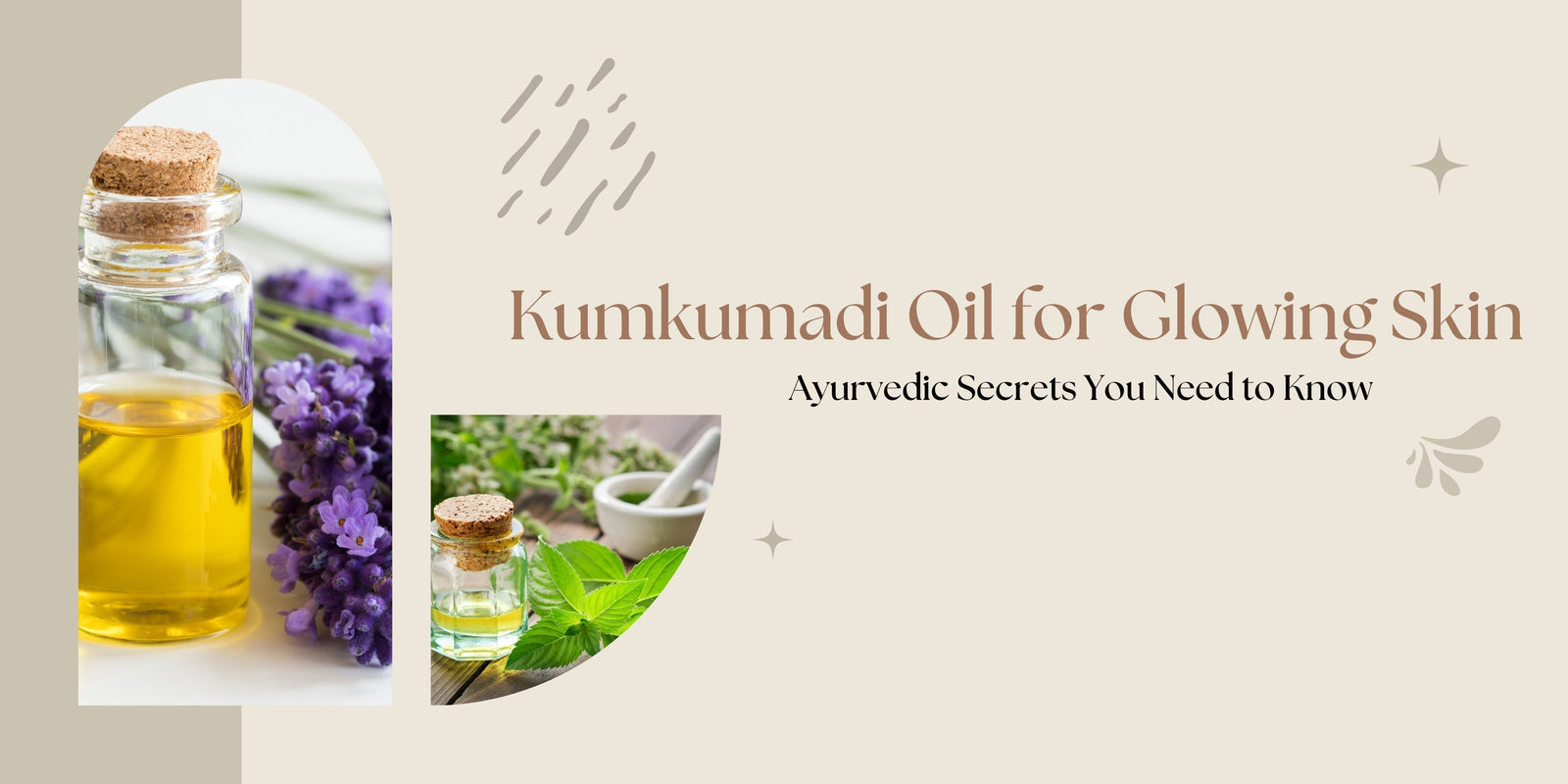 Kumkumadi Oil for Glowing Skin: Ayurvedic Secrets You Need to Know