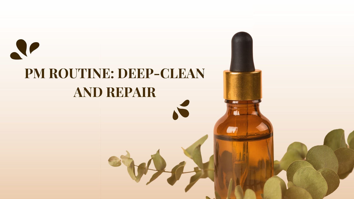PM skincare Routine
